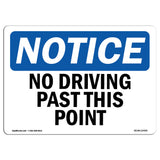 No Driving Past This Point