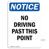 No Driving Past This Point