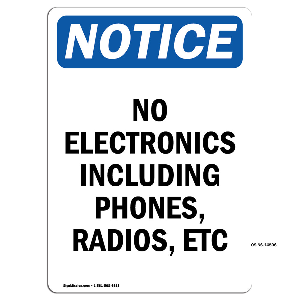 No Electronics Including Phones, Radios Etc
