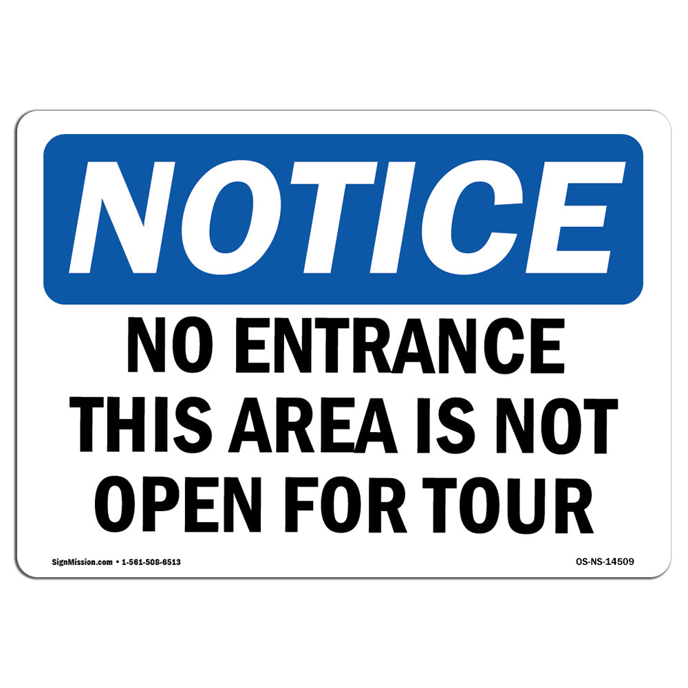 No Entrance This Area Is Not Open For Tour