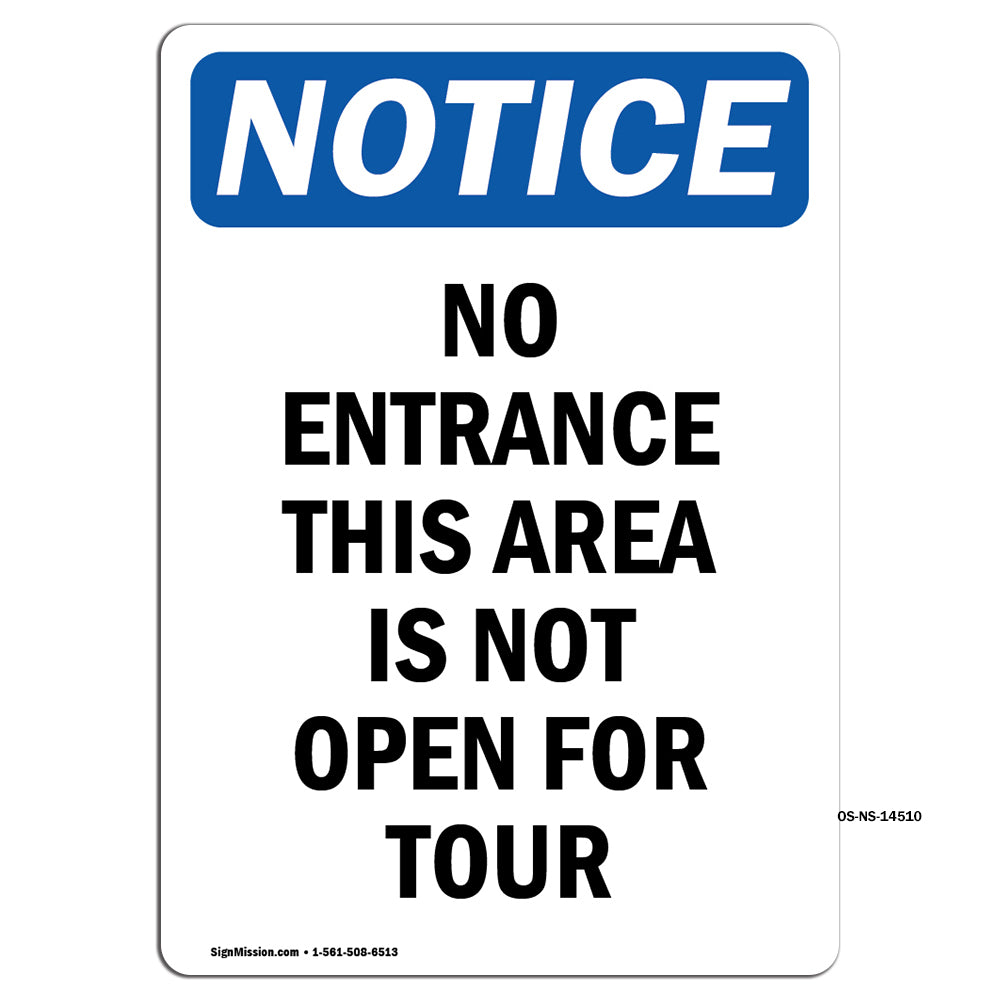 No Entrance This Area Is Not Open For Tour