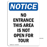 No Entrance This Area Is Not Open For Tour