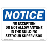 No Exceptions Do Not Allow Anyone In The