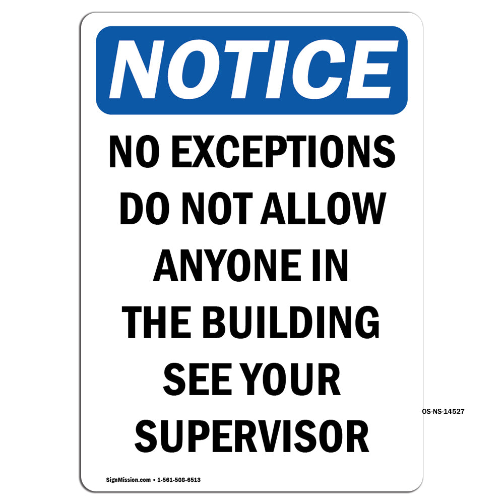 No Exceptions Do Not Allow Anyone In The