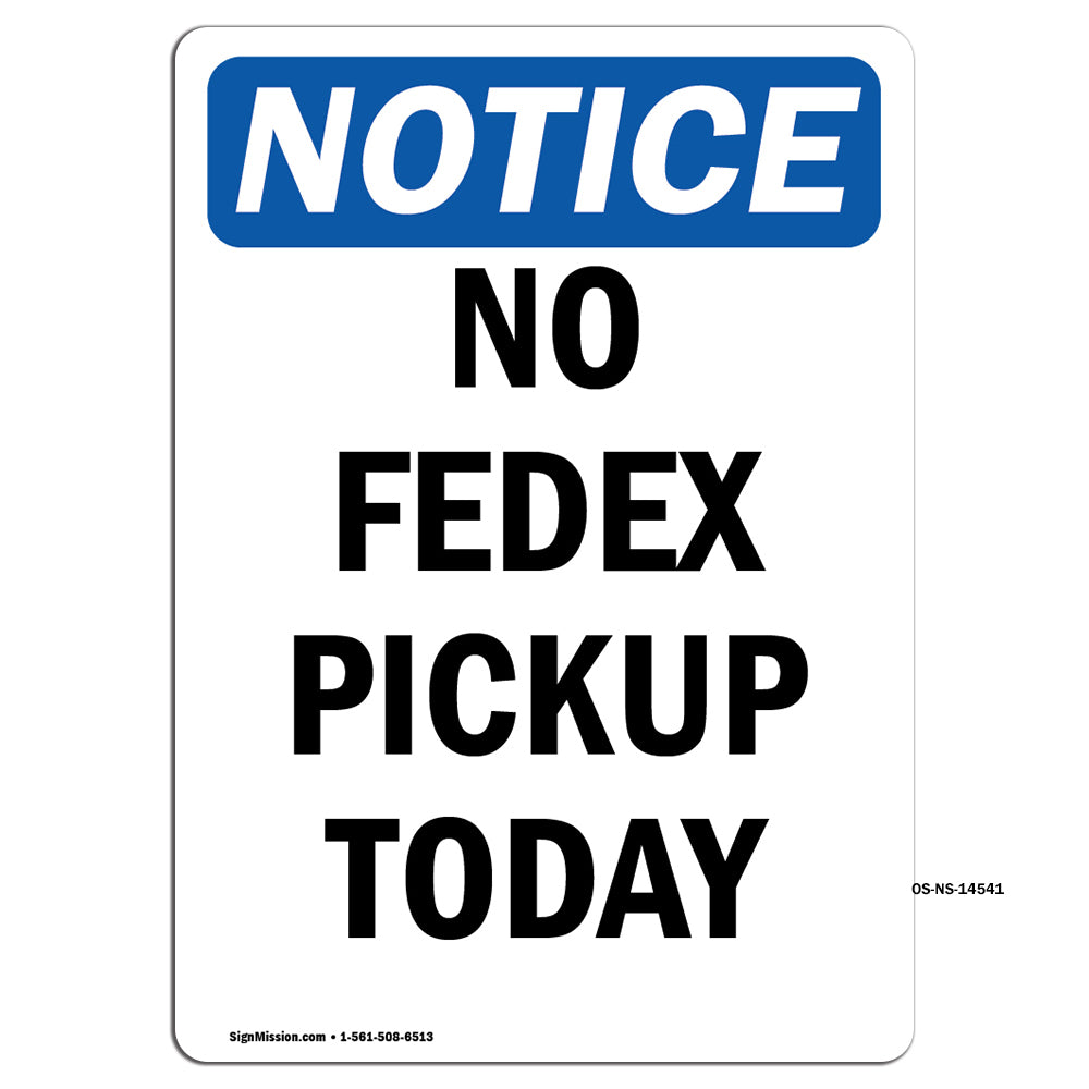 No Fedex Pickup Today