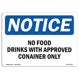 No Food Drinks With Approved Container Only
