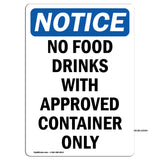 No Food Drinks With Approved Container Only