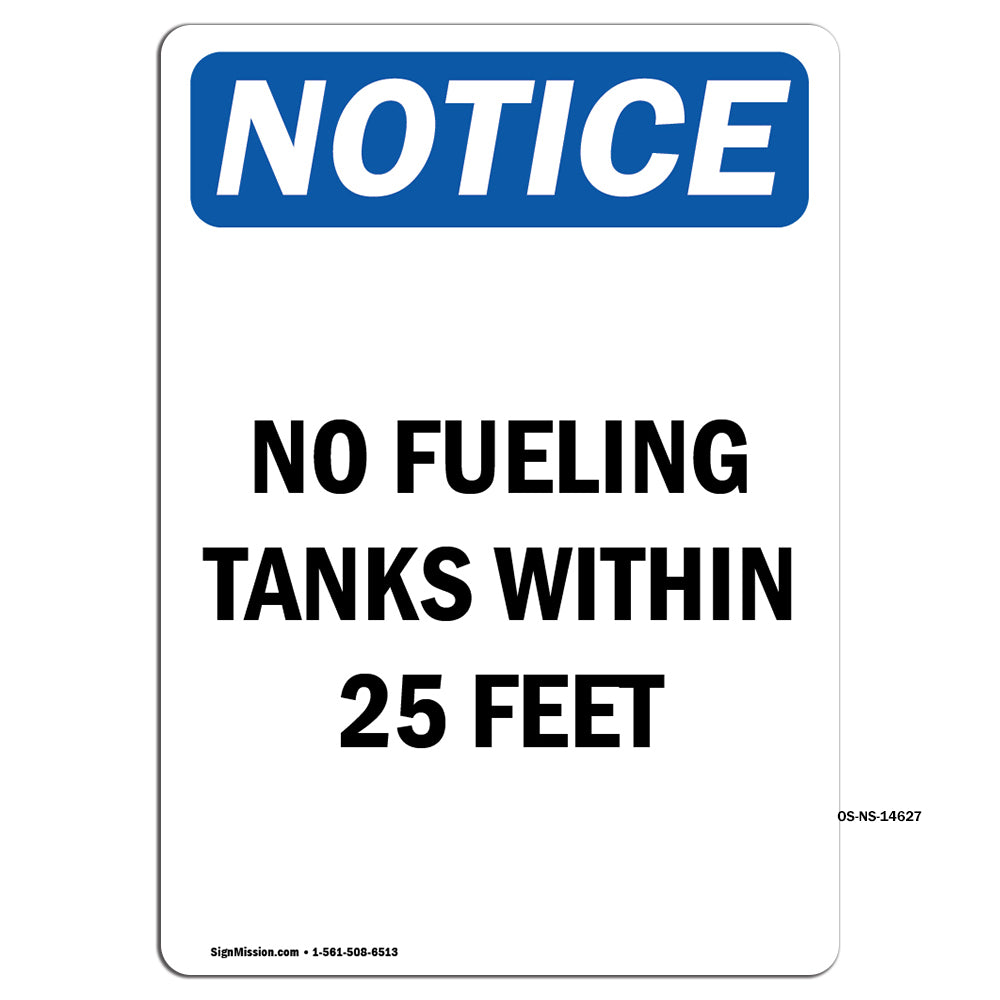 No Fueling Tanks Within 25 Feet