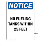 No Fueling Tanks Within 25 Feet