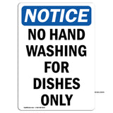 No Hand Washing For Dishes Only