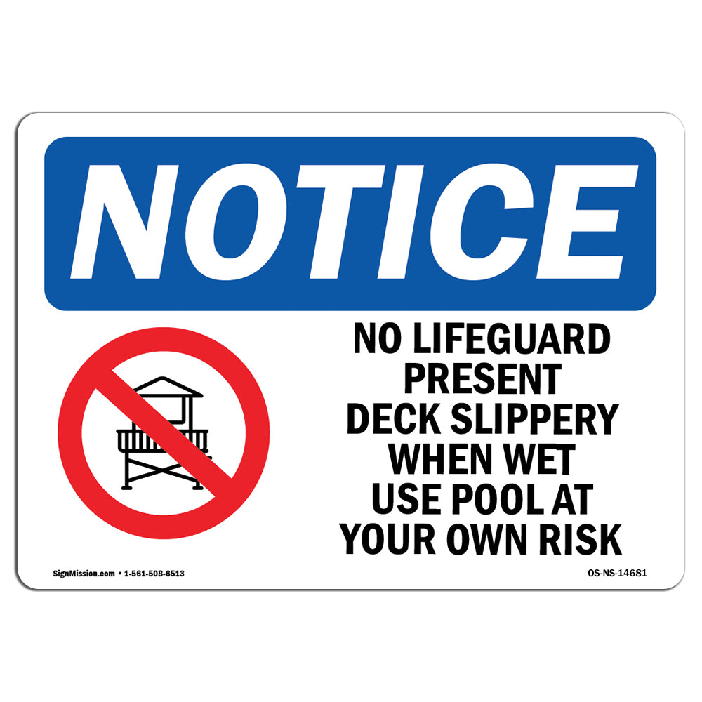 No Lifeguard Present Deck Slippery