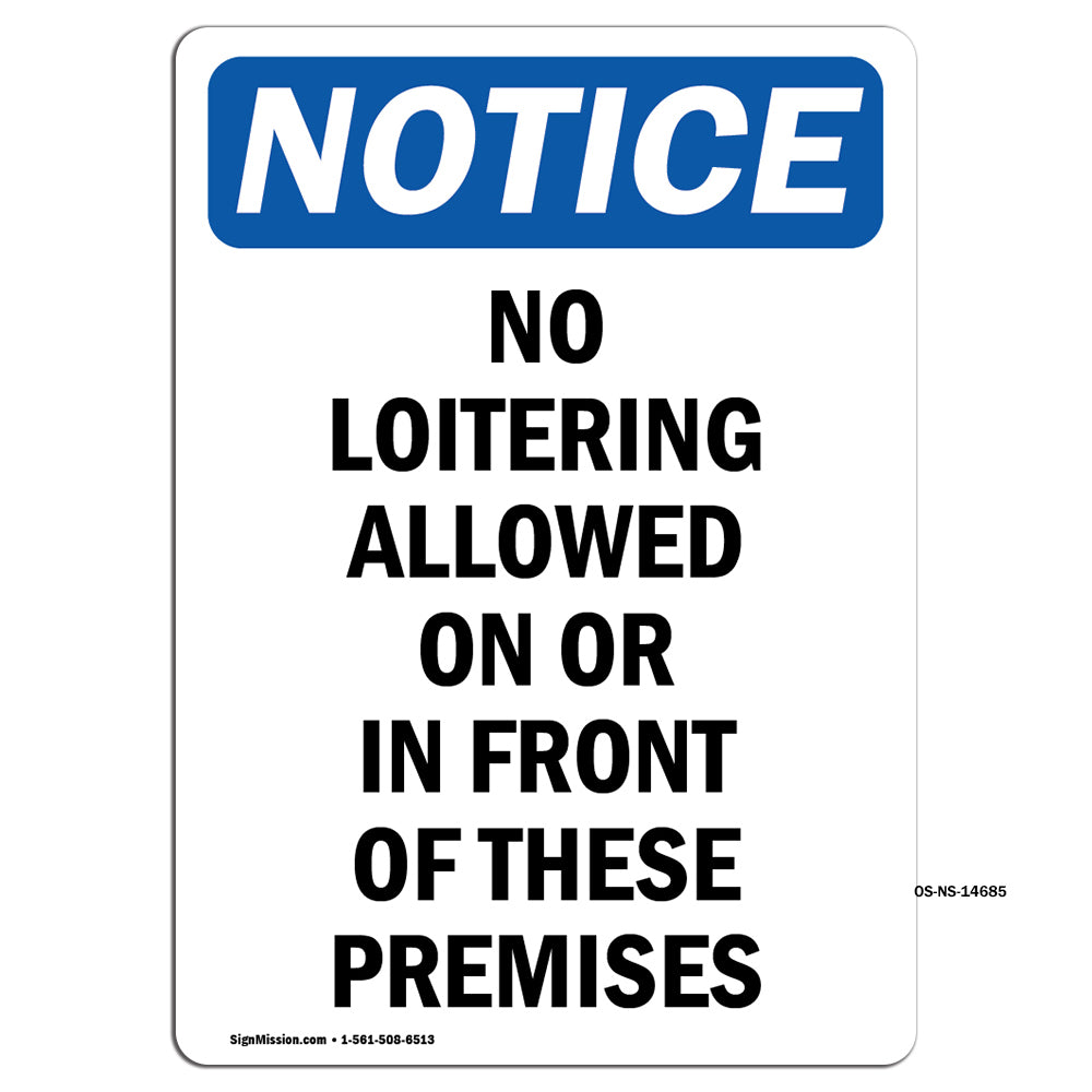 No Loitering Allowed On Or In Front Of These
