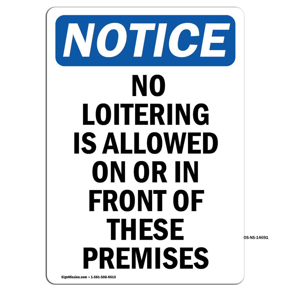 No Loitering Is Allowed On Or In Front Of