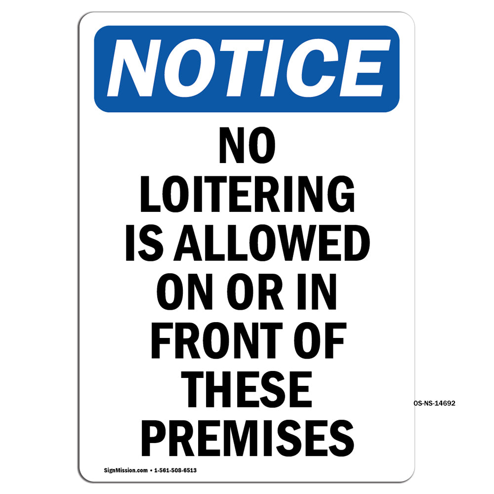 No Loitering Is Allowed On Or In Front Of