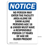 No Person May Enter The Facility Area Alone