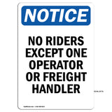No Riders Except One Operator Or Freight Handler