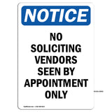 No Soliciting Vendors Seen By Appointment Only