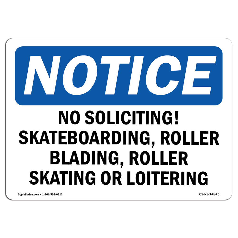 No Soliciting, Skateboarding, Roller Blading,