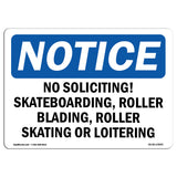 No Soliciting, Skateboarding, Roller Blading,