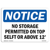 No Storage Permitted On Top Shelf Or Above 12'