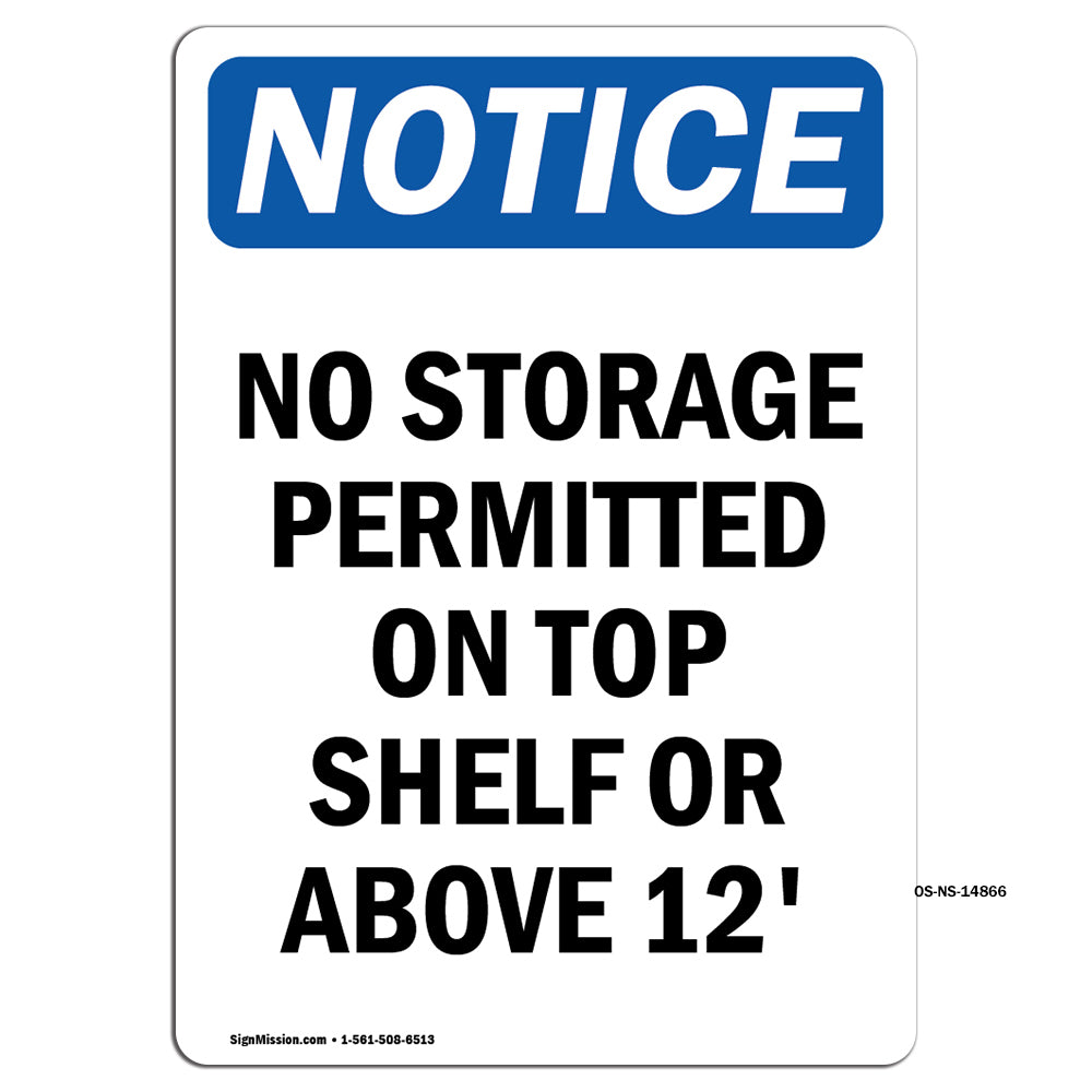 No Storage Permitted On Top Shelf Or Above 12'