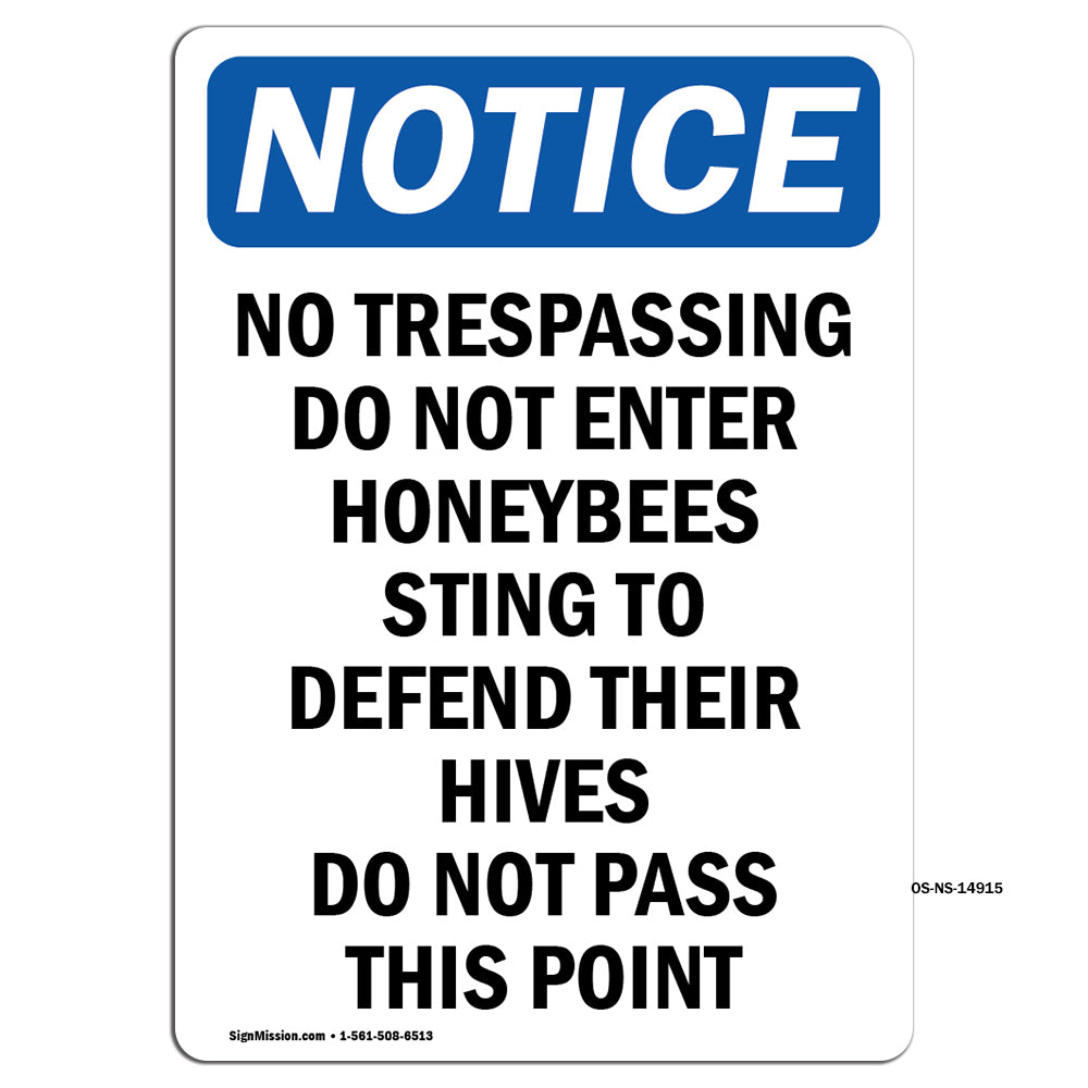 No Trespassing Do Not Enter Honeybees