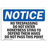 No Trespassing Do Not Enter Honeybees