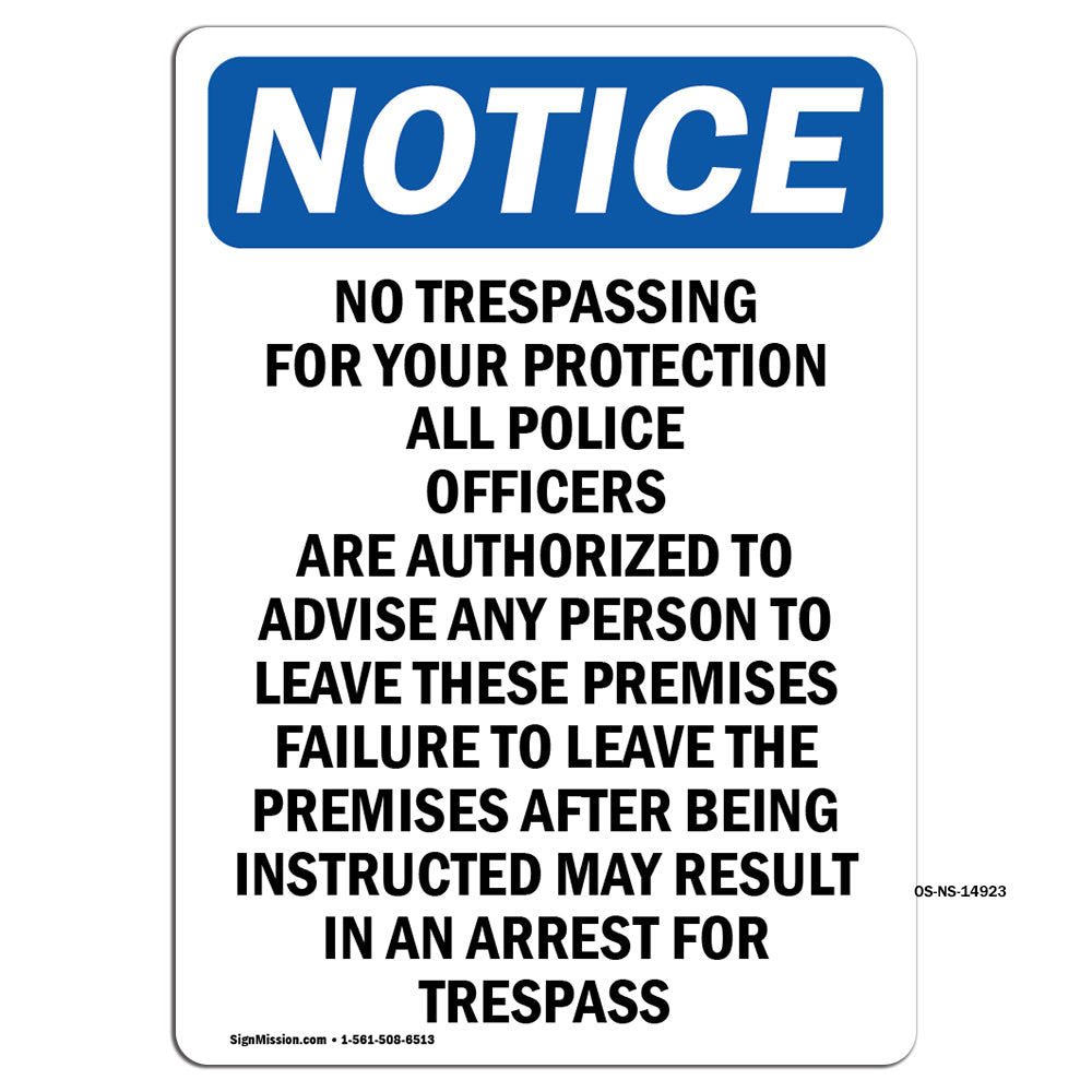 No Trespassing For Your Protection All ____