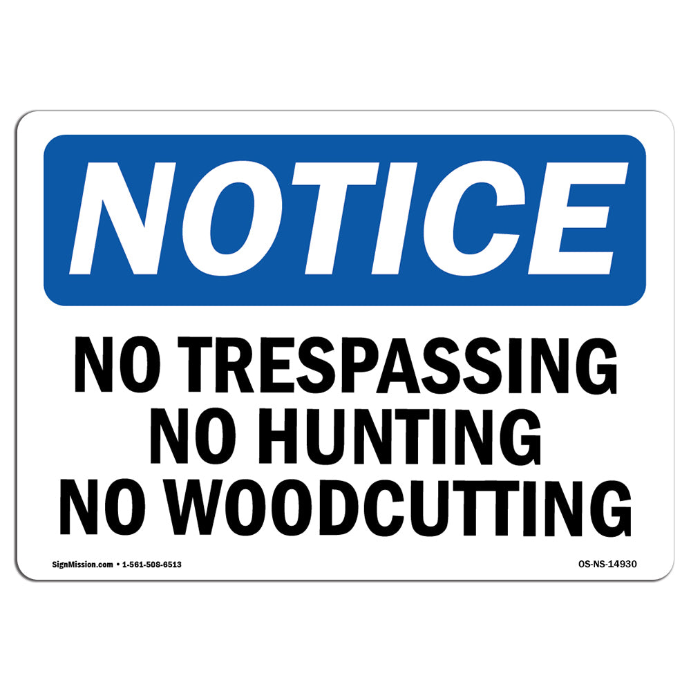 No Trespassing No Hunting No Woodcutting