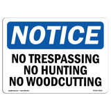 No Trespassing No Hunting No Woodcutting