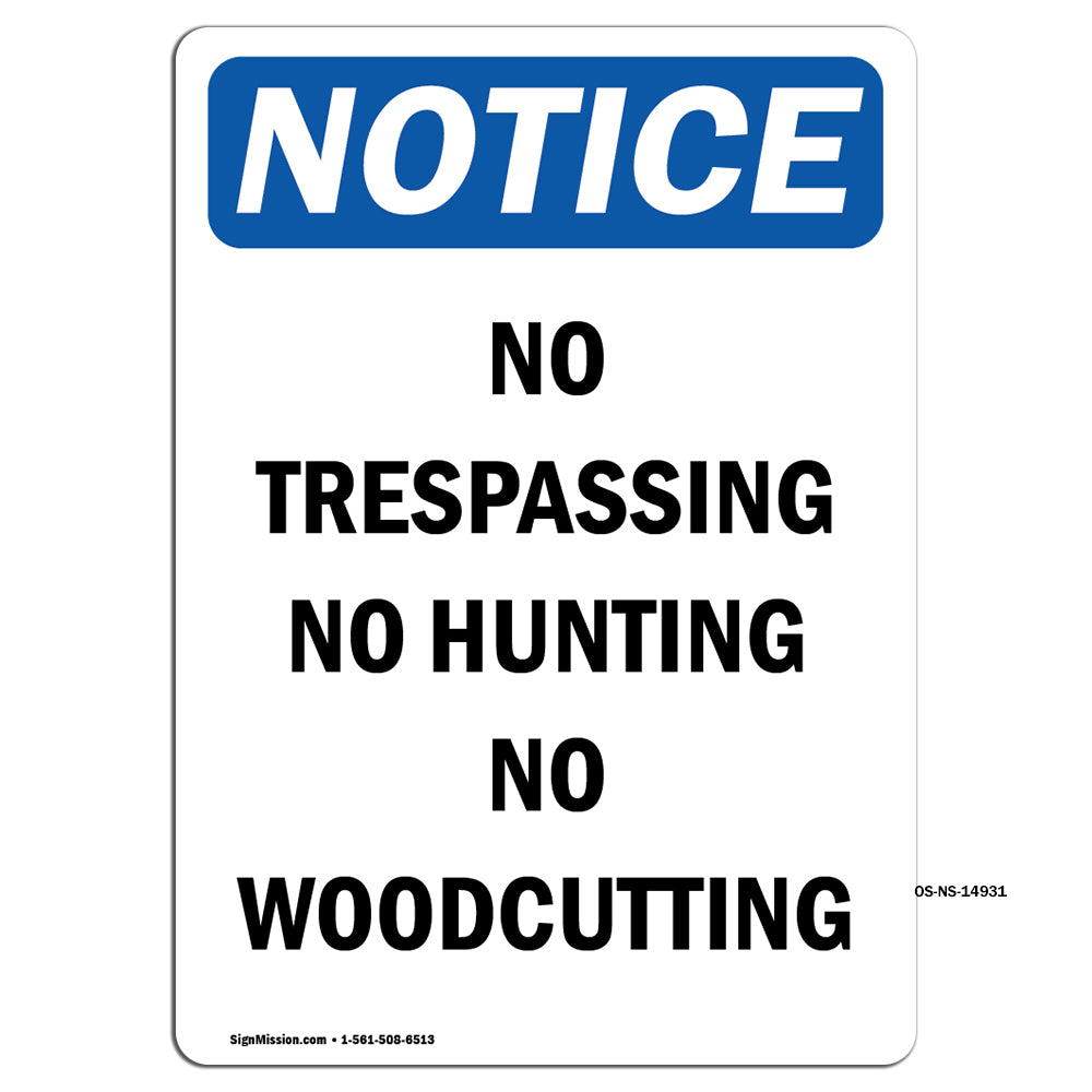 No Trespassing No Hunting No Woodcutting