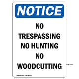 No Trespassing No Hunting No Woodcutting