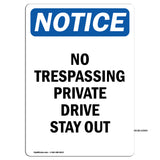 No Trespassing Private Drive Stay Out