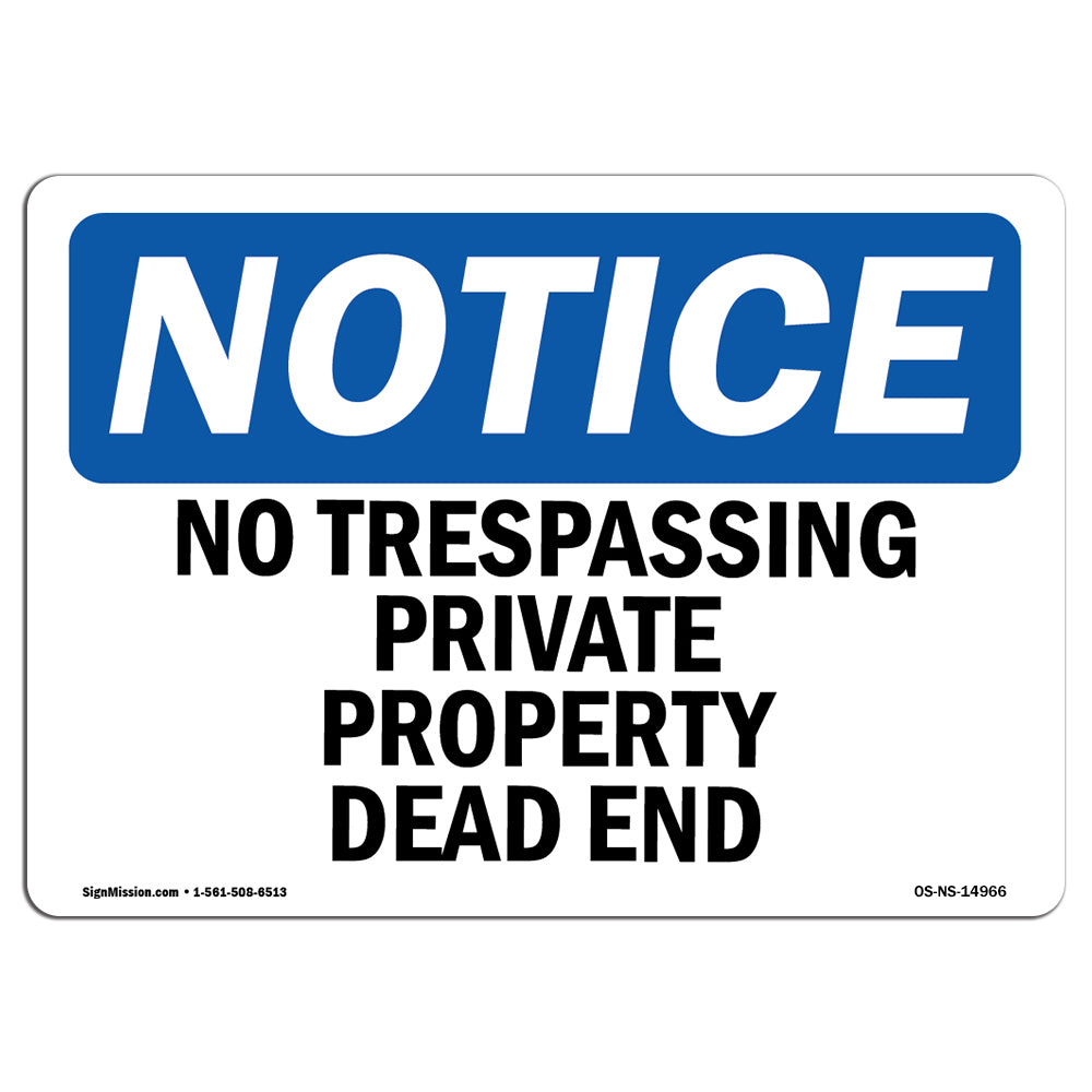 No Trespassing Private Property Dead End
