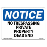 No Trespassing Private Property Dead End