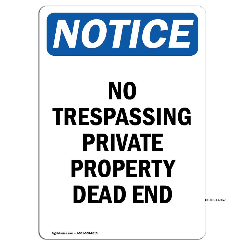 No Trespassing Private Property Dead End