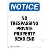 No Trespassing Private Property Dead End