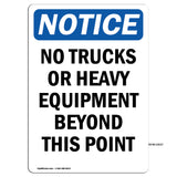 No Trucks Or Heavy Equipment Beyond