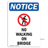 No Walking On Bridge