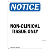 Non-Clinical Tissue Only