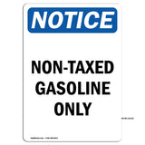 Non-Taxed Gasoline Only