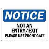 Not An Entry Exit Please Use Front Gate Sign