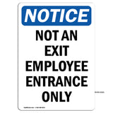 Not An Exit Employee Entrance Only