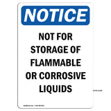 Not For Storage Of Flammable Or Corrosive Liquids