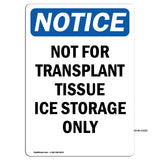 Not For Transplant Tissue Ice