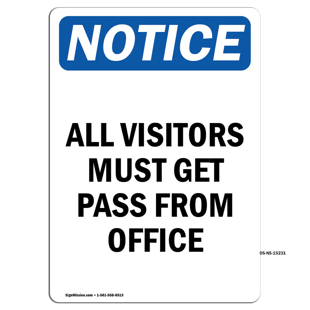 NOTICE All Visitors Must Get Pass From Office
