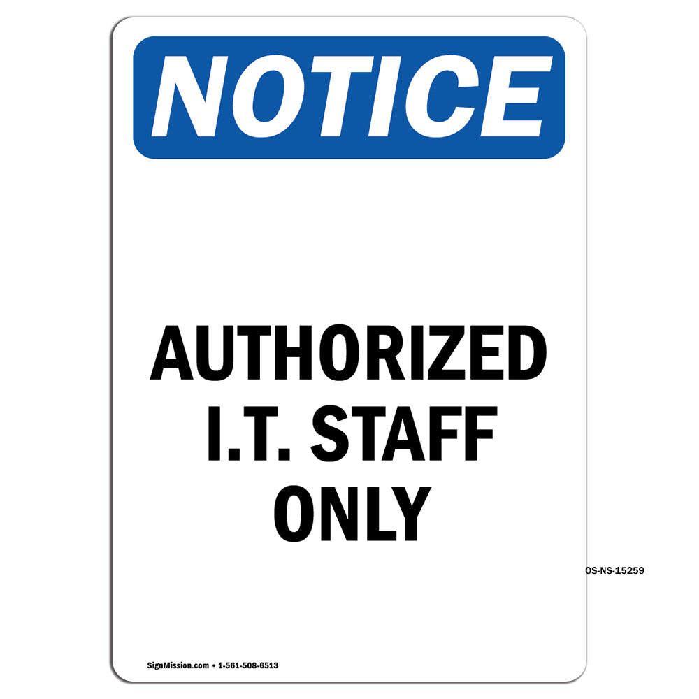 NOTICE Authorized I.T. Staff Only