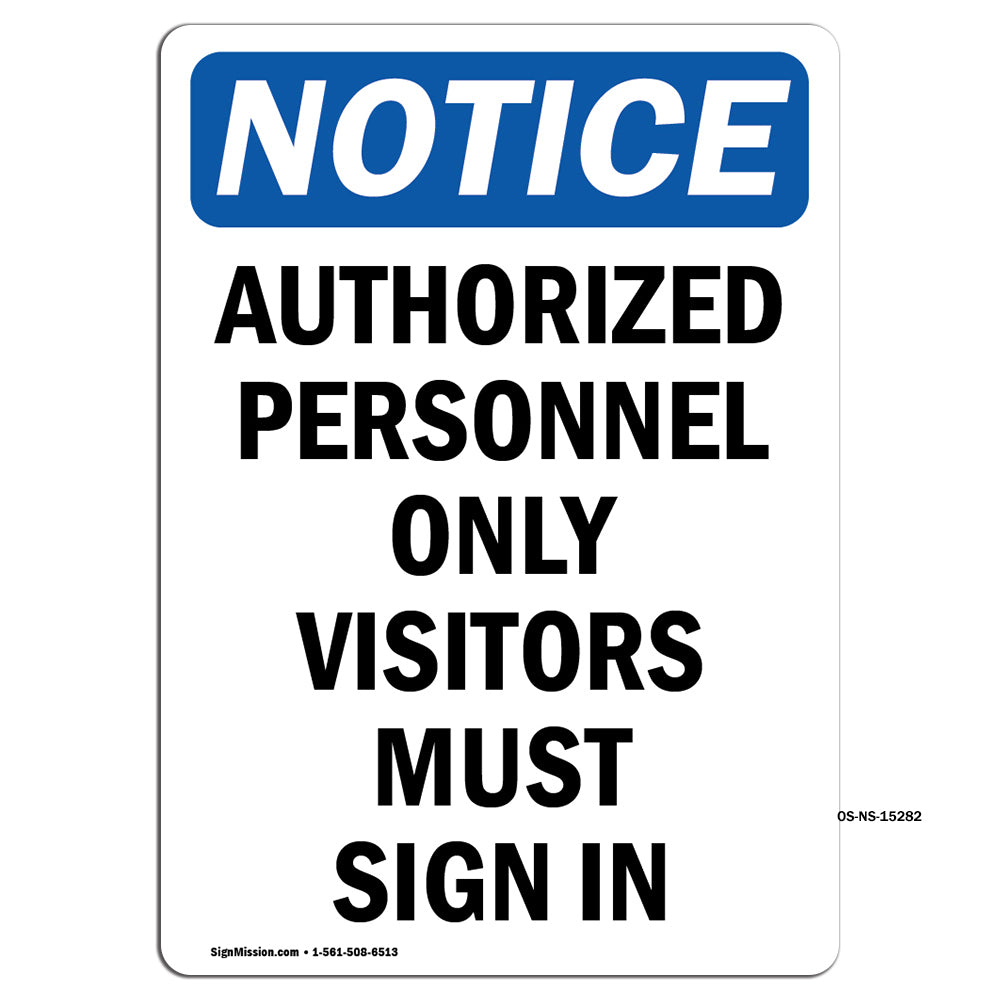 NOTICE Authorized Personnel Only Visitors