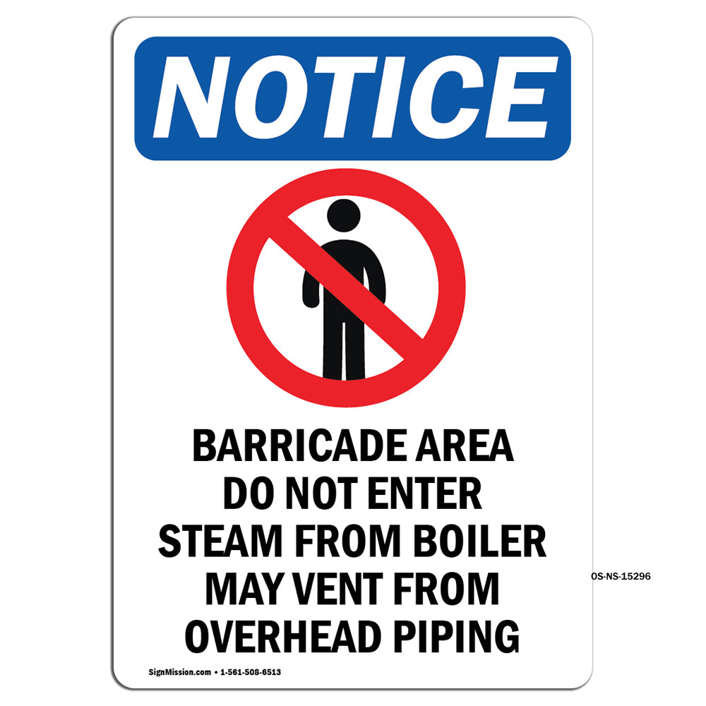 NOTICE Barricade Area Do Not