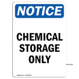 NOTICE Chemical Storage Only